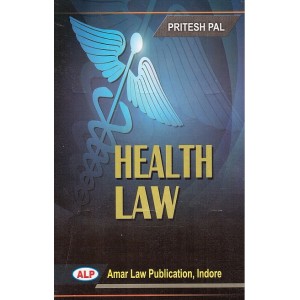 Amar Law Publication's Health Law for LL.B by Pritesh Pal